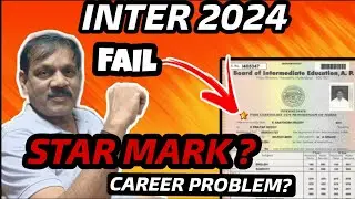 INTER FAIL STAR MARK ⭐ IN CERTIFICATE | INTER FAIL CAREER PROBLEMS | AP INTER | TS INTER