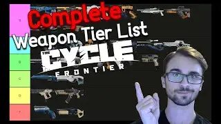 The BEST Weapons (Tier list) In - The Cycle: Frontier