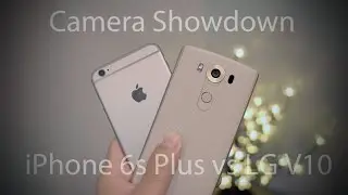 iPhone 6s Plus vs LG V10 Camera Showdown