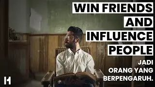 Win Friends and Influence People | Become an Influential Person