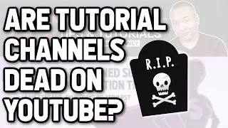 Can Tutorial Based Channels Make it on YouTube? A convo w/ 