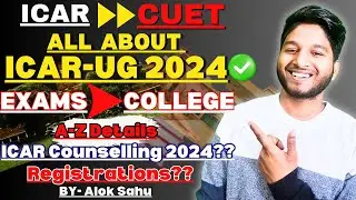 CUET(ICAR-UG)2024 Complete Admission Process From A to Z Details ||एक वीडियो में पूरी जानकारी🤫