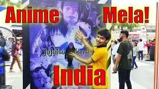 I Visited Anime Mela! in INDIA ( Mela! Mela! Anime Japan Vlog )
