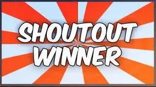 SHOUTOUT COMPETITION WINNER!!!