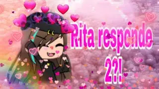 Rita responde 2?!