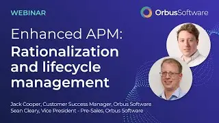Enhanced APM: Rationalization and Lifecycle Management