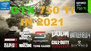 GTX 750 Ti IN 2021: Is It Usable? (10 games tested)