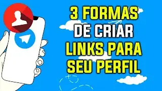 3 Formas de Você criar Links para Seu Perfil no Telegram | Com e Sem Número
