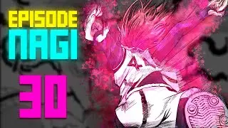 CHIGIRI'S LEG GETS INJURED?! | Blue Lock: Episode Nagi Chapter 30 Review and Breakdown