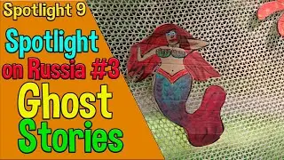 Spotlight 9 Spotlight on Russia 3. Ghost Stories
