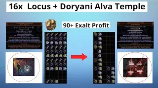 POE 3.17 -- 55 EXALT GAMBLE -- 16x Locus + Doryani Alva Temple Gamba