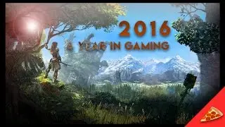 2016 - A YEAR IN GAMING