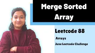Merge Sorted Array | Leetcode 88 | Arrays