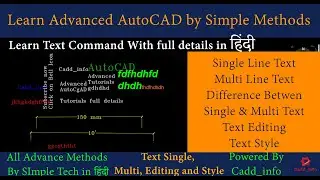 Advanced AutoCAD Tutorials | Text Command | Single & Multi Text, Text Editing, Text Style in Hindi |