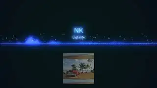 NK - ELEFANTE (Official Video )