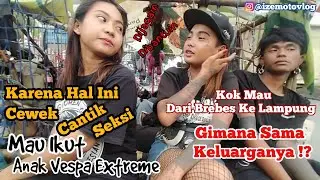 ALASAN MONDY TATTO CEWEK CANTIK YANG IKUT PERJALANAN ANAK VESPA EXTREME KE LAMPUNG ‼️