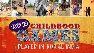 Top 10 Childhood Games Played in Rural India