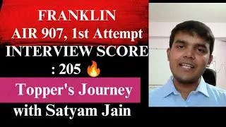 Franklin AIR 907 On UnderStand UPSC and Satyam Jain | UPSC CSE 2023 Final Results
