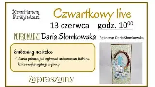 Embossing na kalce i karteczka ślubna - zapis liva z Kraftowa Przystań Scrapbooking