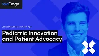 Pediatric Innovation and Patient Advocacy: Leadership Lessons from Neal Piper