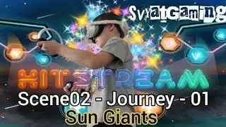 HITSTREAM VR GAME - SCENE 02 - JOURNEY 01, Sun Giants / VR Games on PICO 4 VR headset