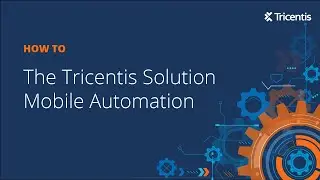 The Tricentis Solution - Mobile Automation