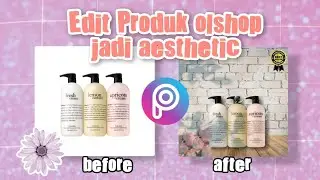 Edit produk olshop jadi aesthetic | Tutorial picsart