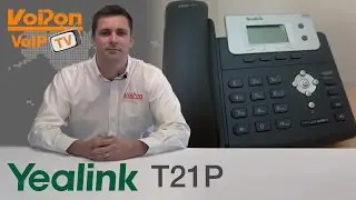 Yealink T21P IP Phone (SIP-T21P) Video Review / Unboxing