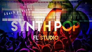 Synth Pop | FL STUDIO | STOCK PLUGINS