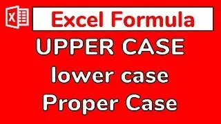 Excel LIFE SAVER: Format text as UPPERCASE,  lowercase, or Proper Case - Doctor Excel 