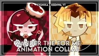 Wander The For Me || Animation Meme || Cookie Run Kingdom || Collab with 