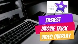 iMovie tips, tricks and tutorial:How to add video overlay on iMovie?  (HIGH ON TECH)