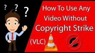 How To Use Any Video Without Copyright Strike
