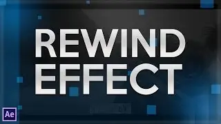 After Effects Tutorial - Rewind Effect