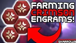 Destiny 2 - Farming Crimson Engrams in Crimson Doubles!!