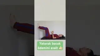 Yatarak bacak ödemini azalt 👍🏻 #fizyoterapi #aktifizyo #ödem