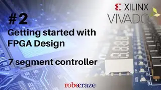 Getting Started with FPGA Design #2: Seven segment LED controller