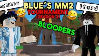 Blue’s MM2 Tournament (S2 Bloopers)