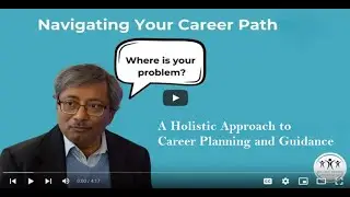 Navigating Your Career Path: A Holistic Approach to Career Counselling and Guidance