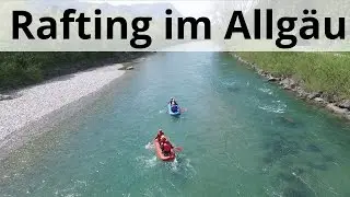 👍 Rafting 😁 Allgäu - 