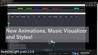 NEW ANIMATIONS, EFFECTS and STYLES | RemoteLight pre0.2.0.8 [Devlog]