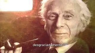 BERTRAND RUSSELL -  EL TRABAJO NOS ESCLAVIZA- ELOGIO DE LA OCIOSIDAD