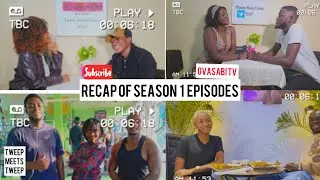 Recap on ALL Tweep meets Tweep Season 1 Episodes💃🏽💃🏽🥳🥳 | #TmT | We made it🥳🥳