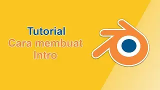 Tutorial | Cara membuat intro