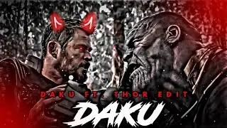 😈Daku X Thor Edit🔥//😉Daku Ft. Thor Edit // Tony Stark Edit // Status King //#daku #shorts