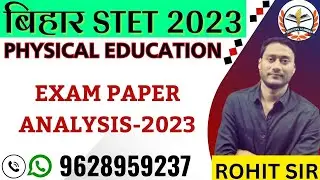 BIHAR STET PHYSICAL EDUCATION 2023 ||  EXAM PAPER ANALYSIS  2023 ||
