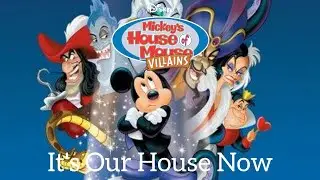 Mickey's House Of Villains: It's Our House Now Clip