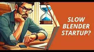 Blender Starting Slow? Try THIS