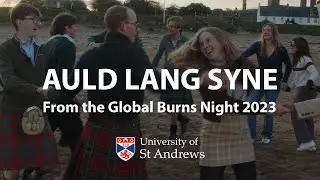 Auld Lang Syne (from the Global Burns Night 2023)
