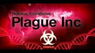 Let's play Plague inc. Episode 1